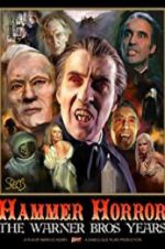 Watch Hammer Horror: The Warner Bros. Years Putlocker