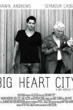 Watch Big Heart City Online Putlocker