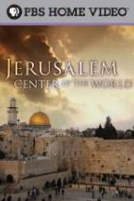 Watch Jerusalem Center of the World Online Putlocker