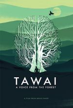 Watch Tawai: A Voice from the Forest Online Putlocker