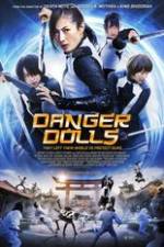 Watch Danger Dolls Online Putlocker