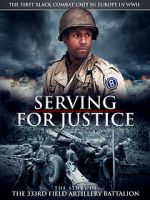 Watch Serving for Justice: The Story of the 333rd Field Artillery Battalion Online Putlocker