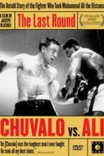 Watch The Last Round Chuvalo vs Ali Putlocker