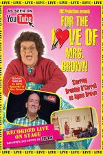 Watch For the Love of Mrs. Brown Online Putlocker