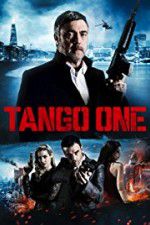 Watch Tango One Online Putlocker