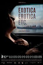 Watch Exotica, Erotica Etc Putlocker