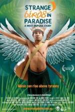 Watch Strange Birds in Paradise A West Papuan Story Online Putlocker