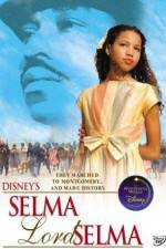 Watch Selma Lord Selma Online Putlocker