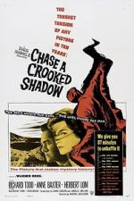 Watch Chase a Crooked Shadow Online Putlocker