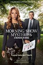 Watch Morning Show Mysteries: A Murder in Mind Putlocker