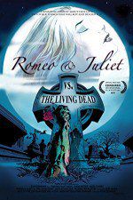 Watch Romeo & Juliet vs. The Living Dead Putlocker
