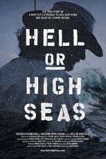 Watch Hell or High Seas Online Putlocker