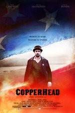 Watch Copperhead Putlocker