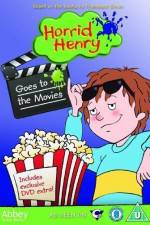 Watch Horrid Henry Goes To The Movies Putlocker