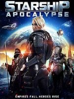 Watch Starship: Apocalypse Online Putlocker