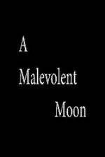 Watch A Malevolent Moon Putlocker