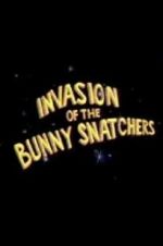 Watch Invasion of the Bunny Snatchers Online Putlocker