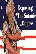 Watch Exposing The Satanic Empire Putlocker