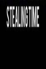 Watch Stealing Time Putlocker
