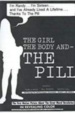 Watch The Girl, the Body, and the Pill Putlocker