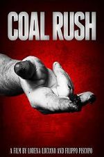 Watch Coal Rush Putlocker