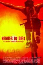 Watch Heroes of Dirt Online Putlocker