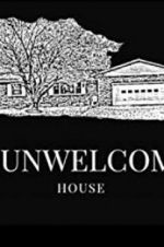Watch The Unwelcoming House Putlocker