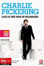 Watch Charlie Pickering Live At The Time Of Recording Online Putlocker