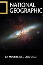 Watch National Geographic - Death Of The Universe Putlocker