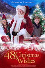 Watch 48 Christmas Wishes Online Putlocker