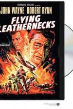 Watch Flying Leathernecks Putlocker