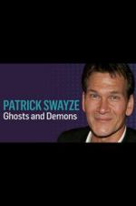 Watch Patrick Swayze: Ghosts and Demons Putlocker