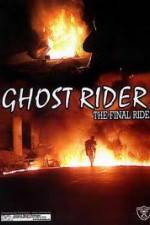 Watch Ghostrider 1: The Final Ride Online Putlocker