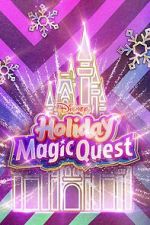 Watch Disney\'s Holiday Magic Quest (TV Special 2021) 0123movies