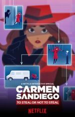 Watch Carmen Sandiego: To Steal or Not to Steal Putlocker