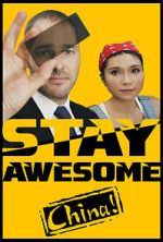 Watch Stay Awesome, China! Online Putlocker