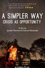 Watch A Simpler Way: Crisis as Opportunity Online Putlocker