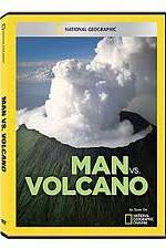 Watch National Geographic: Man vs. Volcano Putlocker