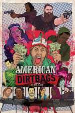 Watch American Dirtbags Putlocker