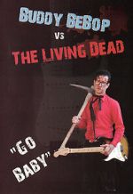 Watch Buddy BeBop vs the Living Dead Online Putlocker