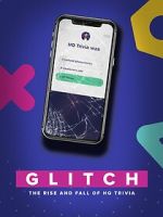 Watch Glitch: The Rise & Fall of HQ Trivia Online Putlocker