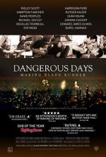 Watch Dangerous Days: Making Blade Runner Putlocker