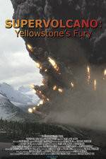 Watch Supervolcano: Yellowstone's Fury Putlocker