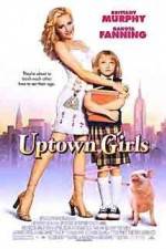 Watch Uptown Girls Online Putlocker