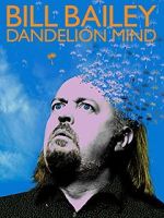 Watch Bill Bailey: Dandelion Mind (TV Special 2010) Putlocker