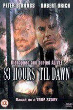 Watch 83 Hours \'Til Dawn Online Putlocker