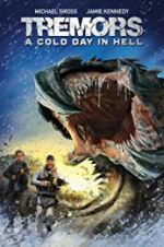 Watch Tremors: A Cold Day in Hell Putlocker