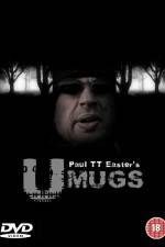 Watch U Mugs Online Putlocker