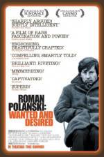 Watch Roman Polanski: Wanted and Desired Online Putlocker