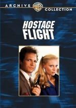 Watch Hostage Flight Online Putlocker